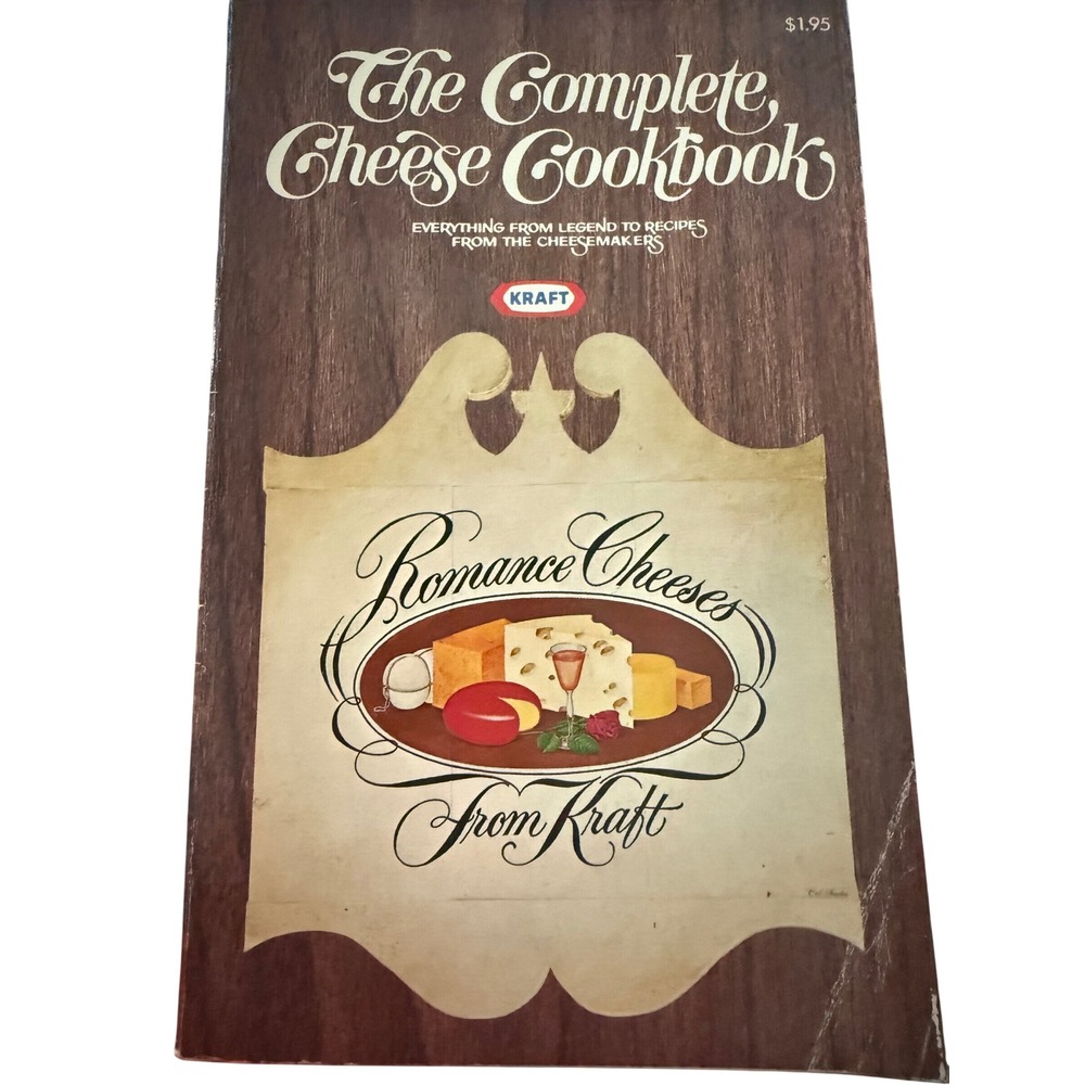 Vintage Kraft The Complete Cheese Cookbook Recipes History Romance Cheeses Book